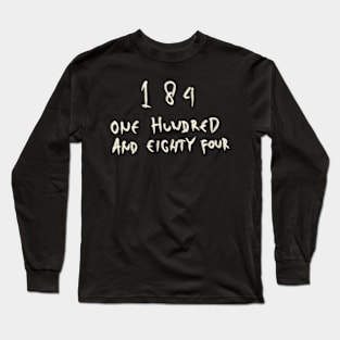 184 Long Sleeve T-Shirt